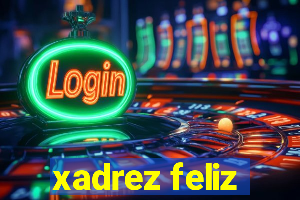 xadrez feliz